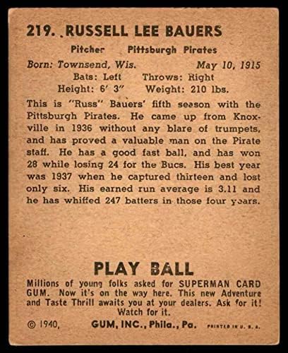 1940-ben Játszani 219 Russ Bauer Pittsburgh Pirates (Baseball Kártya) VG Kalózok